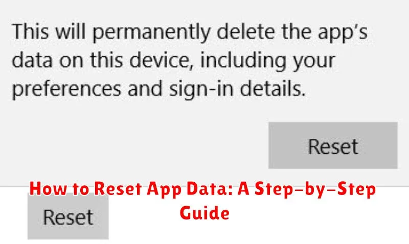 How to Reset App Data: A Step-by-Step Guide