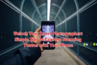 Unlock Your Inner Photographer: Simple Tips to Capture Stunning Photos with Your Phone